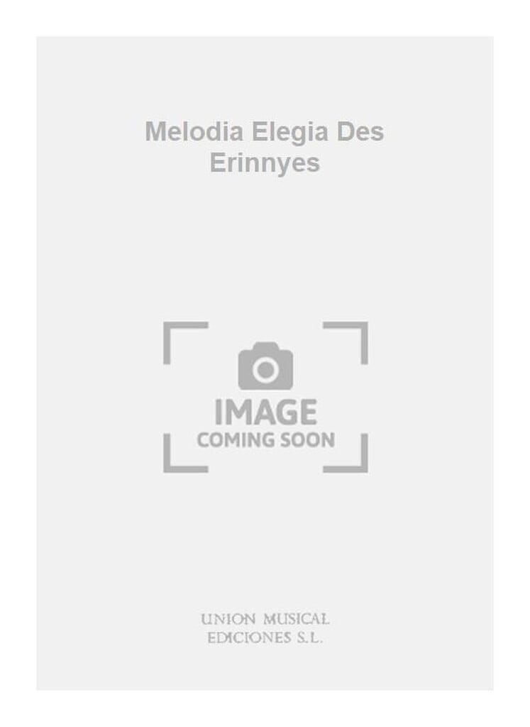 Melodia Elegia Des Erinnyes